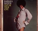 Barbara Mason/GIVE ME YOUR LOVE CD