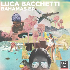 Luca Bacchetti/BAHAMAS EP 12"