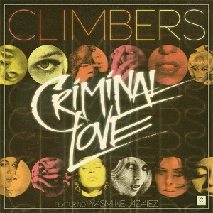 Climbers/CRIMINAL LOVE 12"