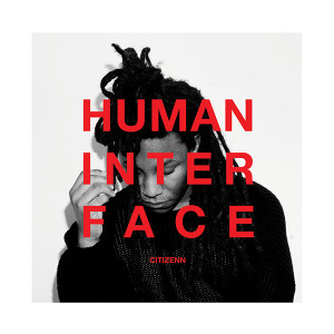 Citizenn/HUMAN INTERFACE DLP