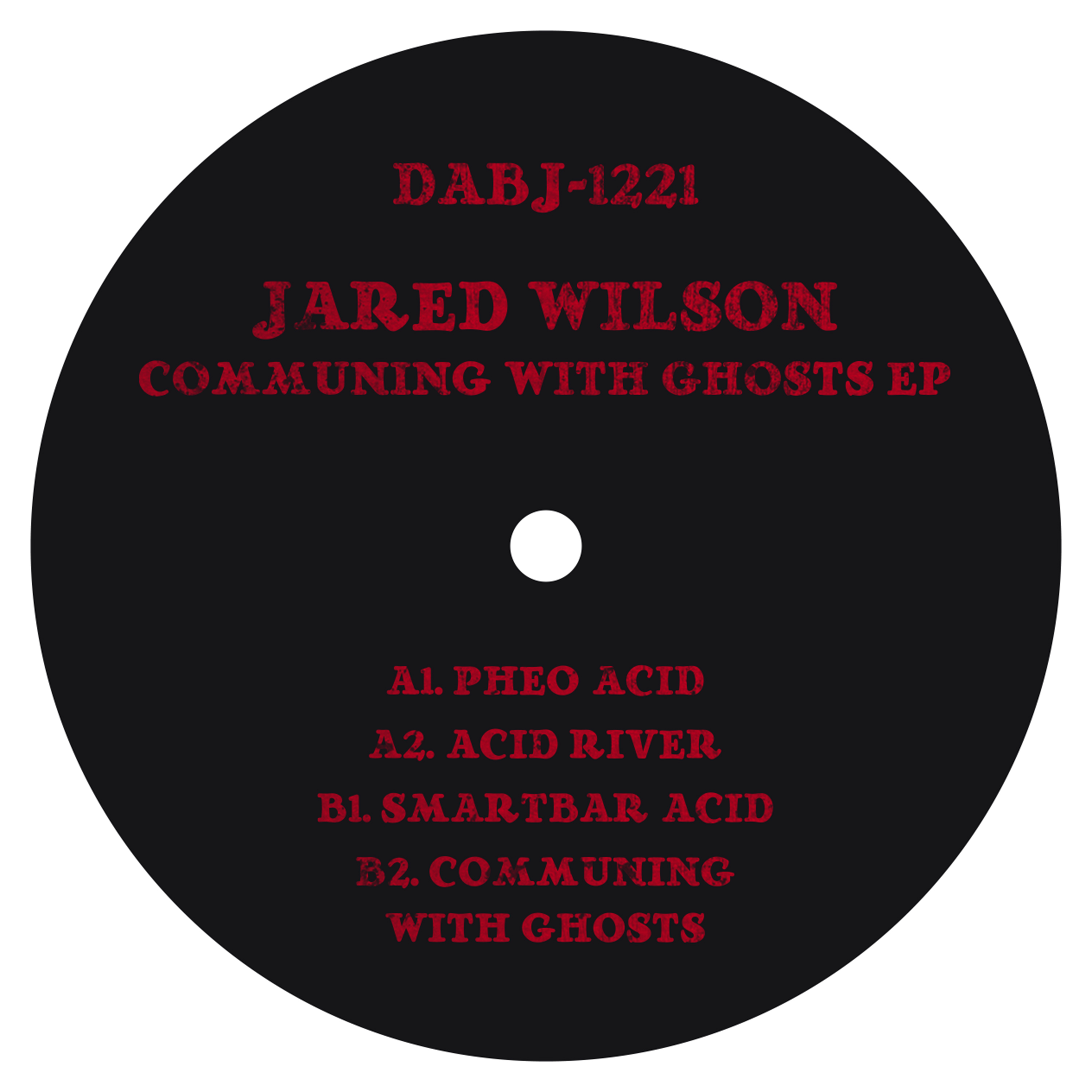 Jared Wilson/COMMUNING WITH GHOSTS 12"