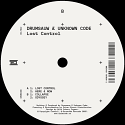 Drumsauw & Unknown Code/LOST CONTROL 12"