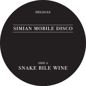 Simian Mobile Disco/SNAKE BILE WINE 12"