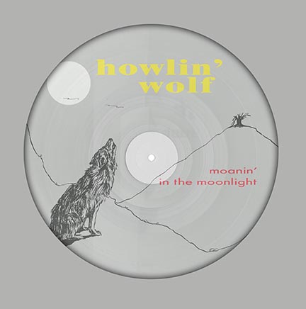 Howlin' Wolf/MOANIN IN THE MOON PIC LP