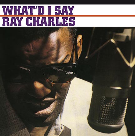 Ray Charles/WHAT'D I SAY (180g) LP