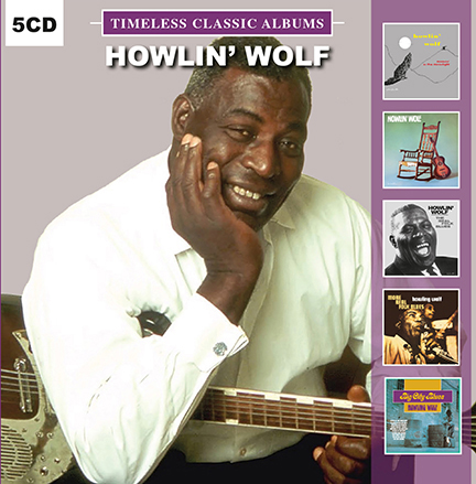 Howlin' Wolf/TIMELESS CLASSICS 5CD