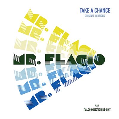 Mr. Flagio/TAKE A CHANCE 12"