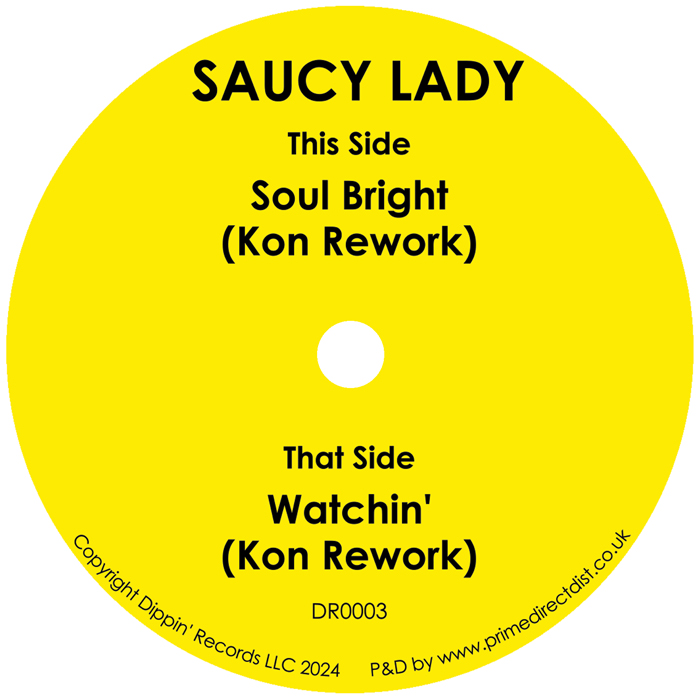 Saucy Lady/SOUL BRIGHT (KON REWORK) 7"