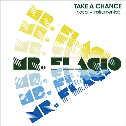 Mr. Flagio/TAKE A CHANCE 7"