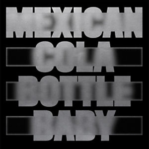 Moscoman/MEXICAN COLA BOTTLE BABY 12"