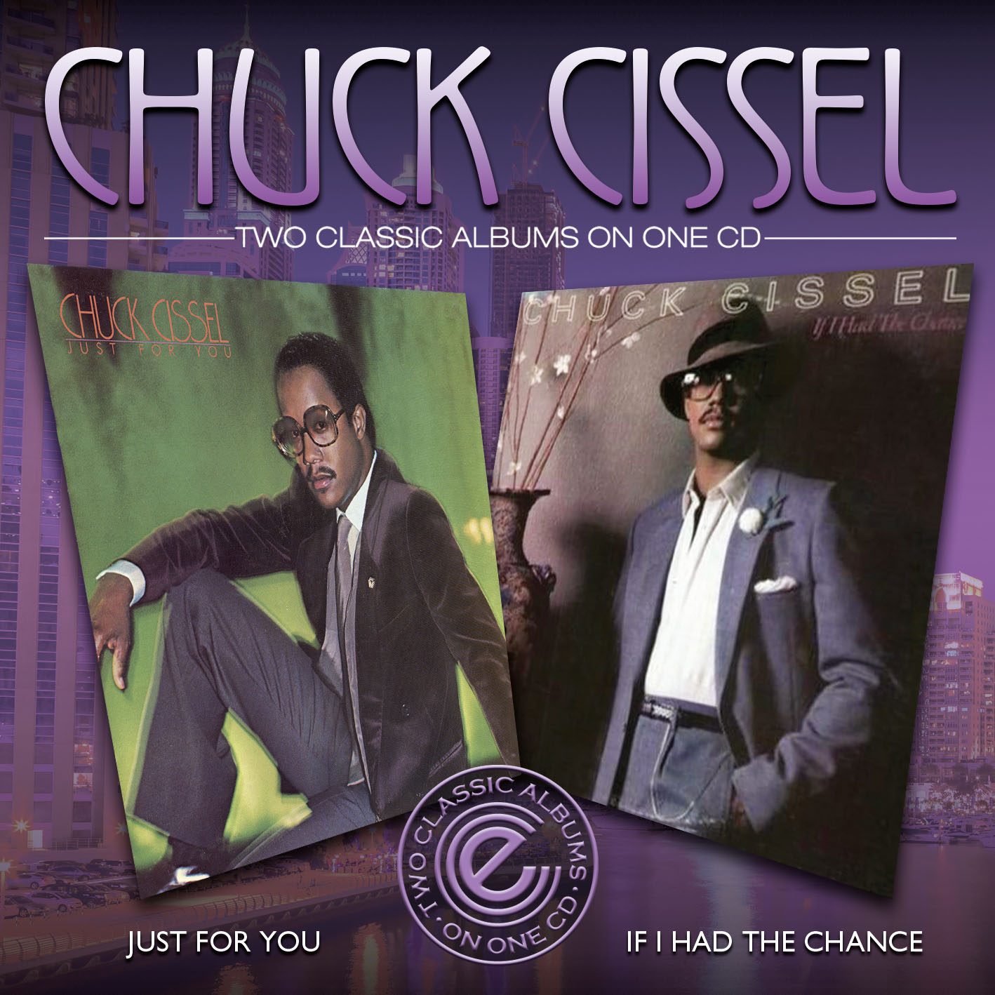 Chuck Cissel/JUST FOR YOU & IF I HAD CD