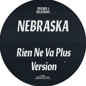 Nebraska/RIEN NE VA PLUS 12"
