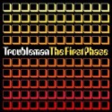 Troubleman/THE FIRST PHASE CD