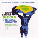 Grupo Batuque/OLE OLA FUTEBOL BONITO! CD