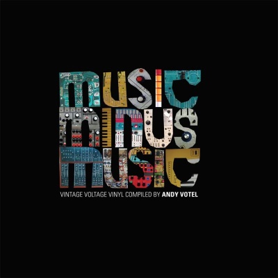 Andy Votel/MUSIC MINUS MUSIC (MIXED) CD