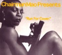 Chairman Mao/RUN FOR COVER MIX CD