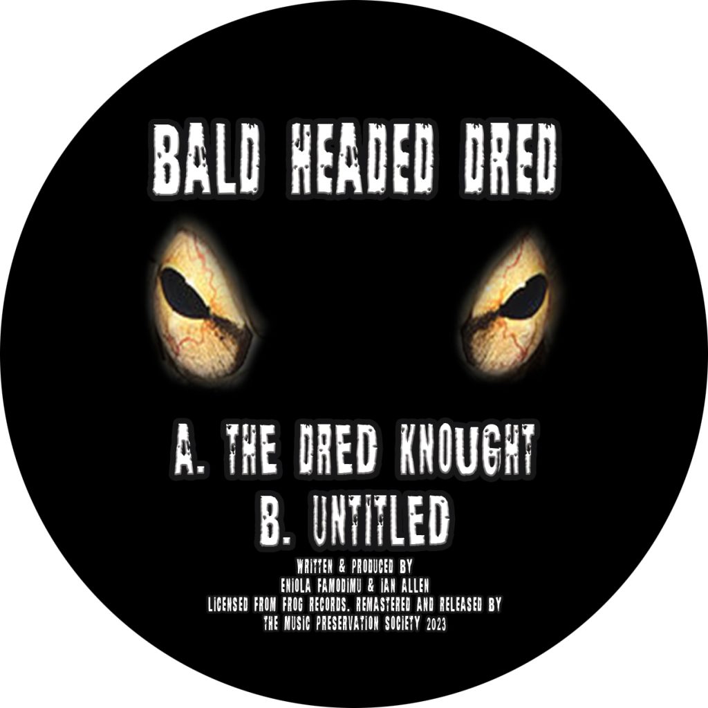 Bald Headed Dred/THE DRED KNOUGHT 12