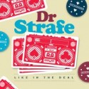 Dr. Strafe/LIKE IN THE DEAL CD