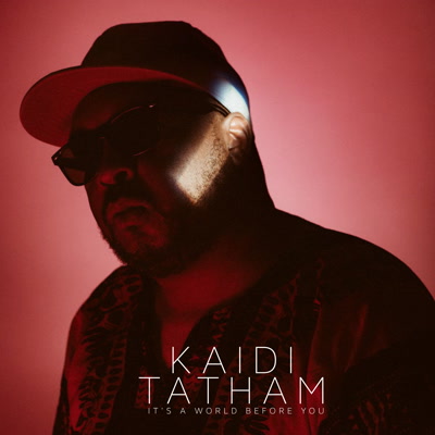 Kaidi Tatham/IT'S A WORLD BEFORE YOU CD