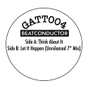 Beatconductor/GATT004 7"