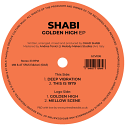 Shabi/GOLDEN HIGH EP 12"