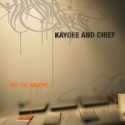 Kaydee And Chief/ARE THE GROOVE CD