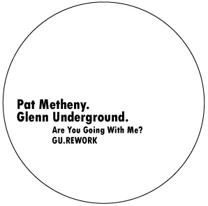 Pat Metheny/GLENN UNDERGROUND REMIX 12"