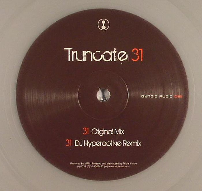 Truncate/31 (DJ HYPERACTIVE REMIX) 12"