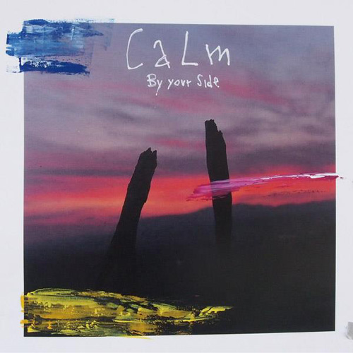 Calm/BY YOUR SIDE DLP