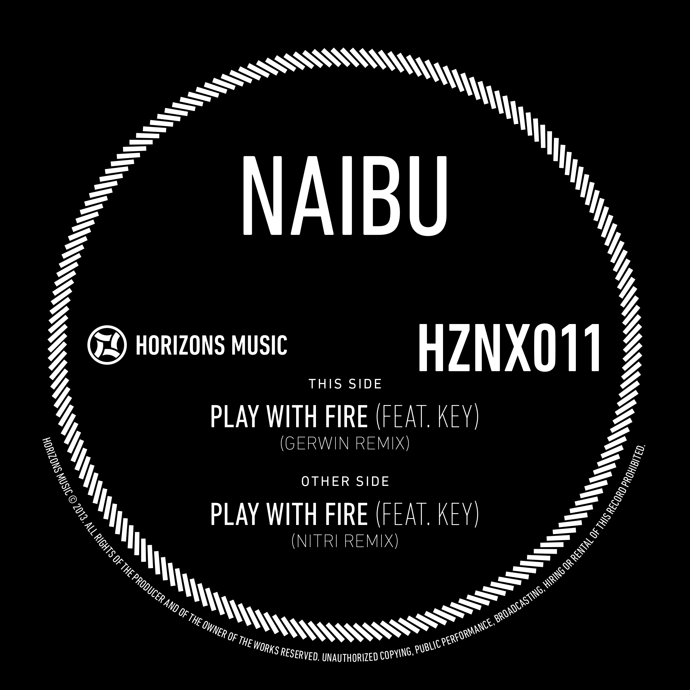 Naibu/PLAY WITH FIRE (GERWIN REMIX) 12"