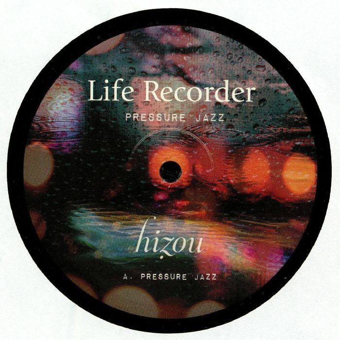 Life Recorder/PRESSURE JAZZ 12"