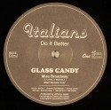 Glass Candy/MISS BROADWAY 12"