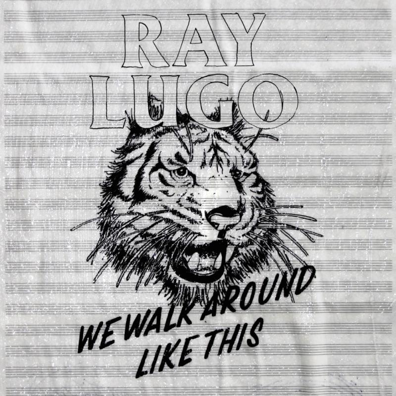Ray Lugo/WE WALK AROUND LIKE THIS CD