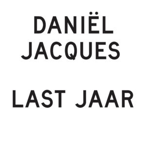 Daniel Jacques/LAST JAAR EP 12"