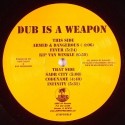 Dub Is A Weapon/ARMED & DANGEROUS LP