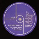 Lucien's Luck/YOU SHOULD KNOW  7"