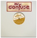 Mr. Confuse/DO IT RIGHT NOW 12"