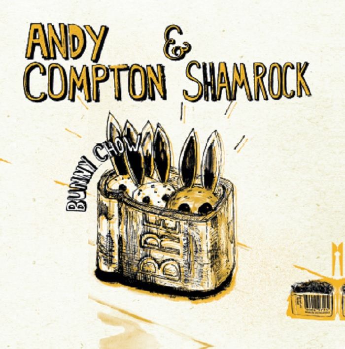 Andy Compton & Shamrock/BUNNY CHOW 12"