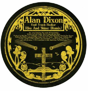 Alan Dixon/RISE & SHINE 12"