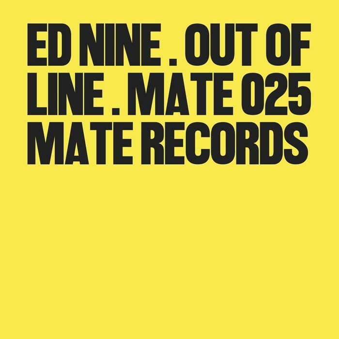 Ed Nine/OUT OF LINE 12"