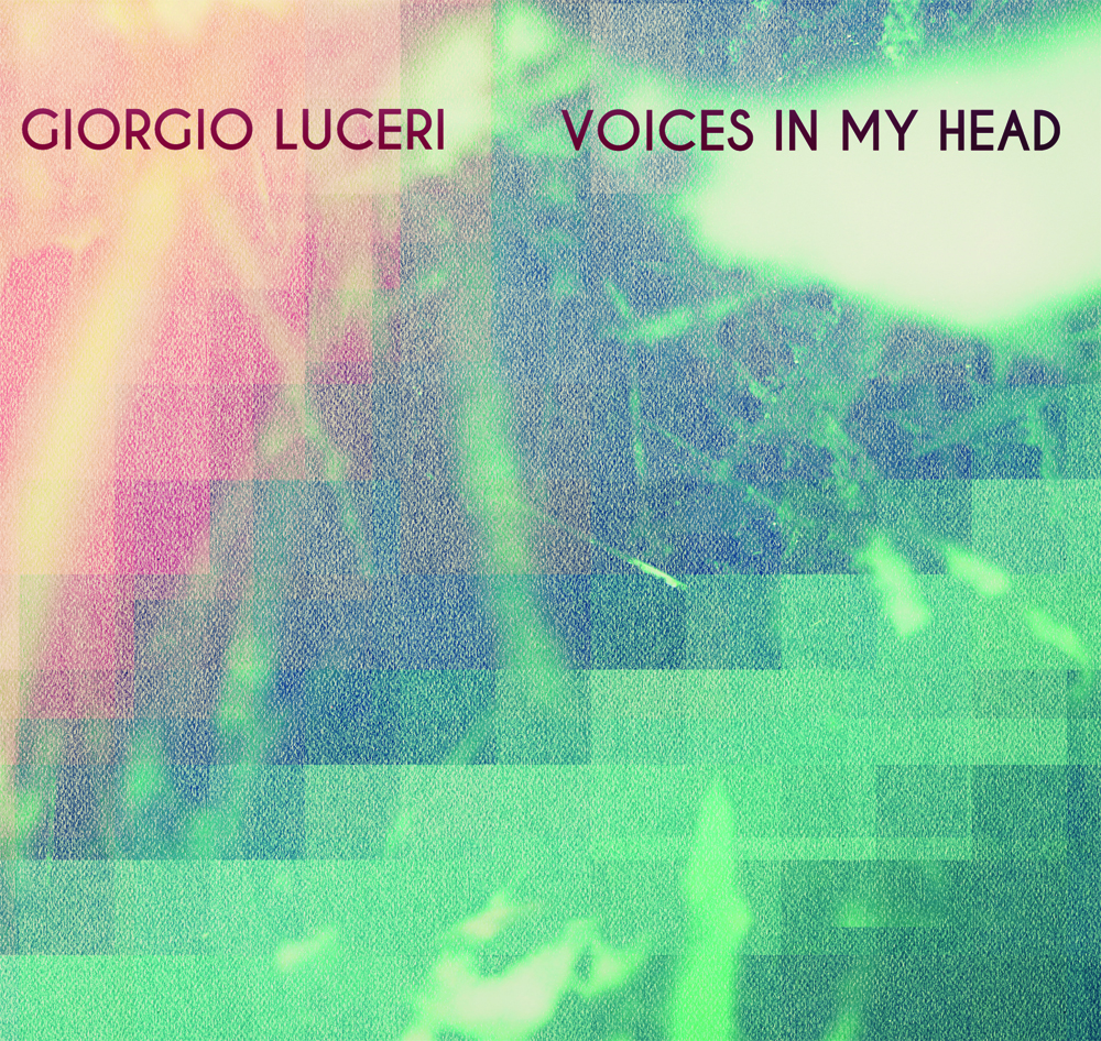 Giorgio Luceri/VOICES IN MY HEAD DLP