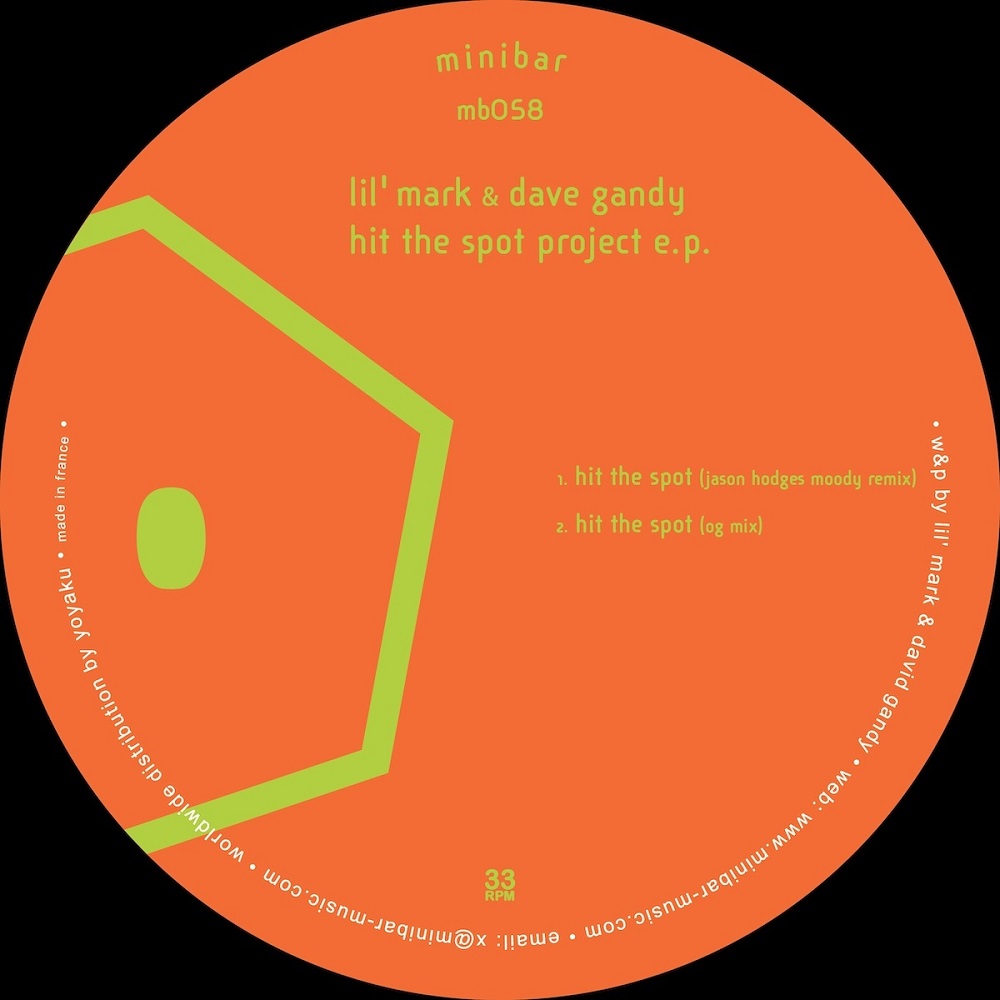 Lil' Mark & Dave Gandy/HIT THE SPOT 12"