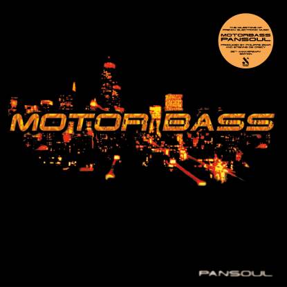 Motorbass/PANSOUL (25 YEARS REPRESS) DLP
