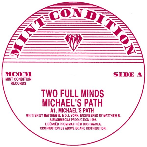 Two Full Minds/MICHAEL'S PATH 12"
