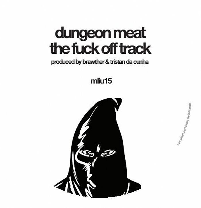 Dungeon Meat-SE62/THE F*CK OFF TRACK 12"