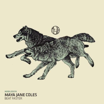 Maya Jane Coles/BEAT FASTER 12"