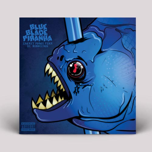 Zackey Force Funk/BLUE BLADE PIRANHA LP