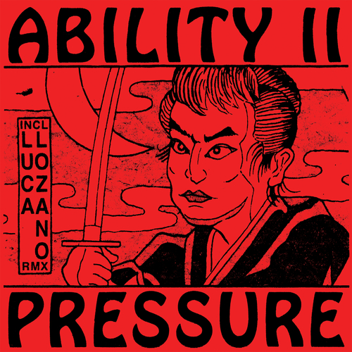 Ability II/PRESSURE 12"