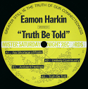 Eamon Harkin/TRUTH BE TOLD 12"