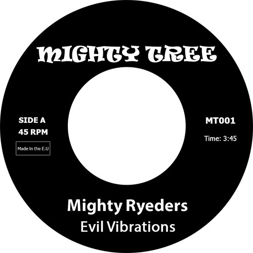 Mighty Ryeders/EVIL VIBRATIONS 7"